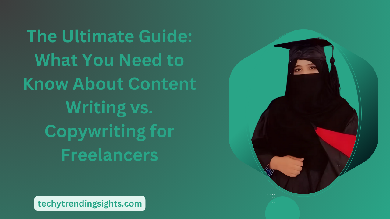 The Ultimate Guide: What You Need to Know About Content Writing vs. Copywriting for Freelancers