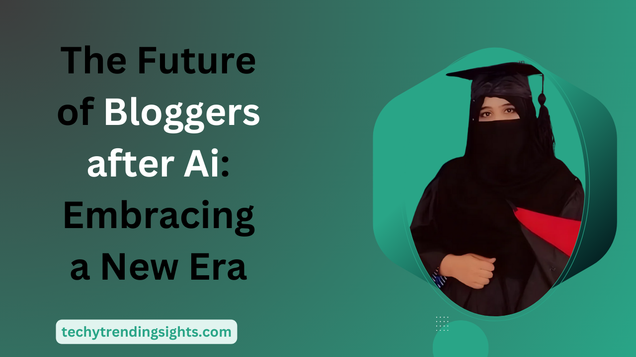 The Future of Bloggers after Ai: Embracing a New Era