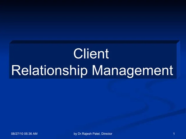 Client relationship managemet